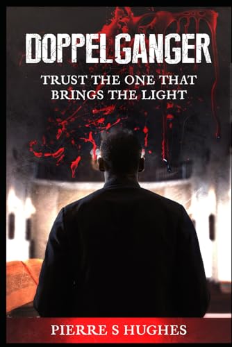 HUGHES - Doppelganger: Trust the one that brings the Light - New paper