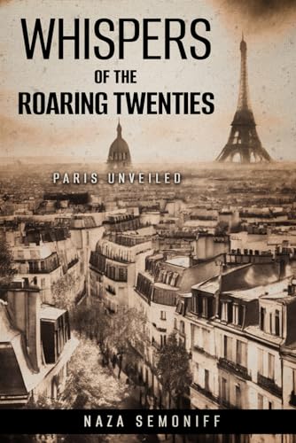 Semoniff - Whispers of the Roaring Twenties: Paris Unveiled - New pape
