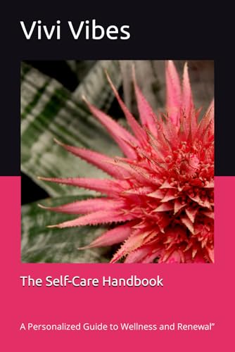 Rancourt - Self-Care Handbook: A Personalized Guide to Wellness and Re