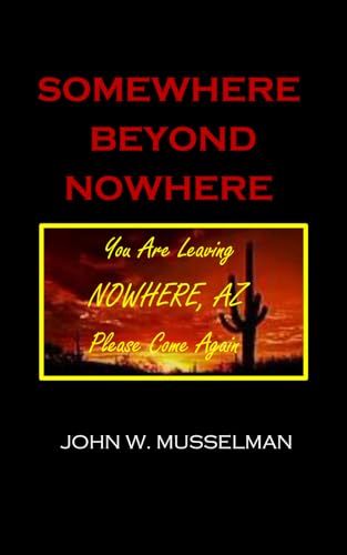 Musselman - Somewhere Beyond Nowhere - New paperback or softback