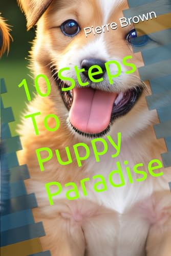 Brown - 10 Steps To Puppy Paradise - New paperback or softback