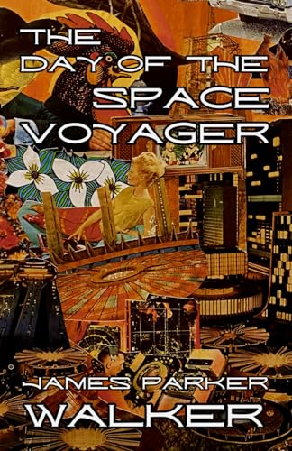 Walker - Day of the Space Voyager - New paperback or softback
