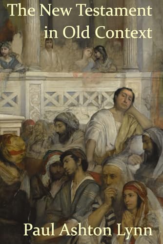 Lynn - New Testament in Old Context - New paperback or softback