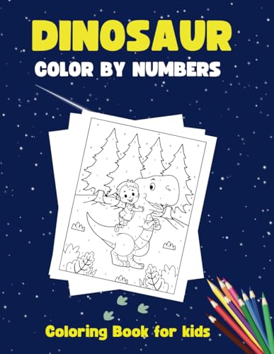 Dreamer - Dinosaur Color By Numbers Coloring book for s:: Dinosaur act