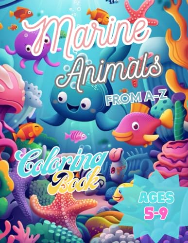 Carpen - Marine Animals From A-Z Coloring Book: Sea Creatures For Kids