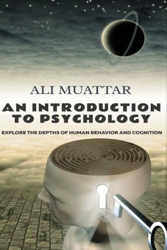 Muattar - An Introduction to Psychology: Explore the Depths of Human B