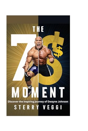 Veggi - 7$ MOMENT: Discover The Inspiring Journey of Dwayne Johnson -