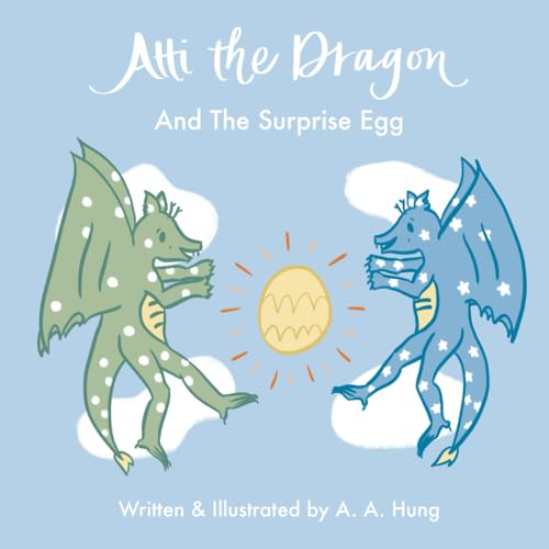 Hung - Atti The Dragon And The Surprise Egg - New paperback or softbac