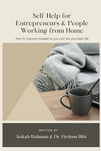 Bibi - Self-Help for Entrepreneurs & People Working from Home: How to