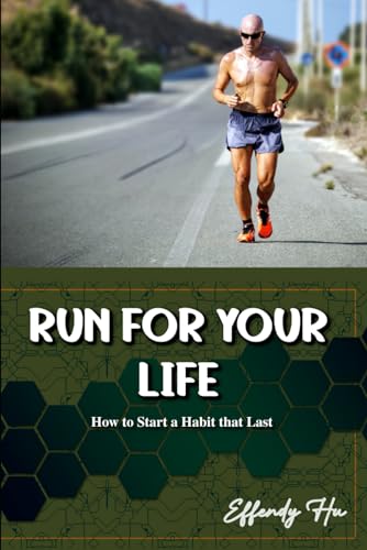 Hu - Run For Your Life: How to Start a Habit that Last - New paperback
