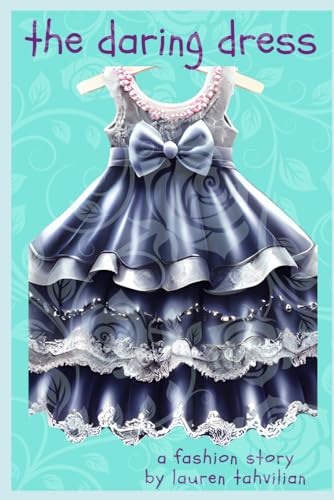 ahvilian - Daring Dress: A Fashion Story from the Busy Wardrobe - New