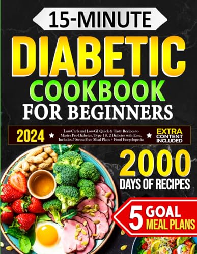 Luk - 15-Minute Diabetic Cookbook for Beginners: Low-Carb and Low-GI Q