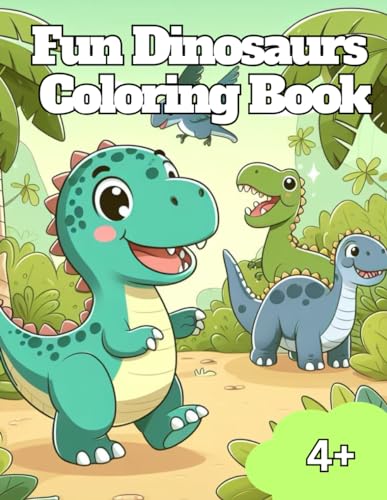 black - Fun Dinosaurs Coloring Book: Fun and Easy Dino-Themed colori