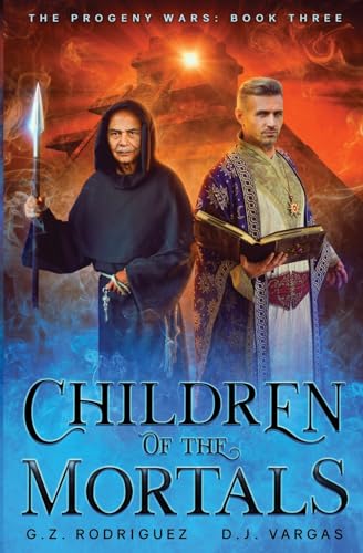 Rodriguez - Children of the Mortals The Progeny Wars Book 3 - New pap