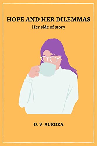 Aurora - HOPE AND HER DILEMMAS : Her side of story - New paperback or