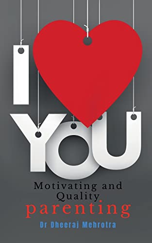 Mehrotra - MOTIVATING & QUALITY PARENTING - New paperback or soft