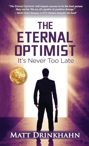 Drinkhahn - Eternal Optimist: It's Never Too Late - New hardback or ca