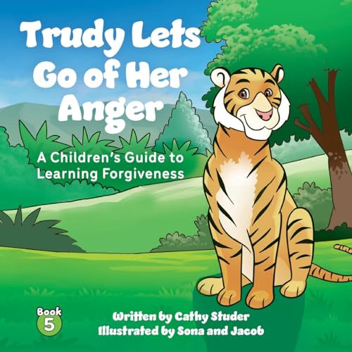 Studer - Trudy Lets Go of Her Anger: A Children's Guide to Learning Fo