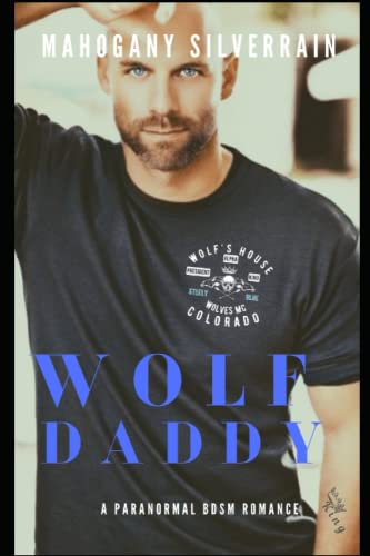 SilverRain - Wolf Daddy A Paranormal BDSM Romance - New paperback or