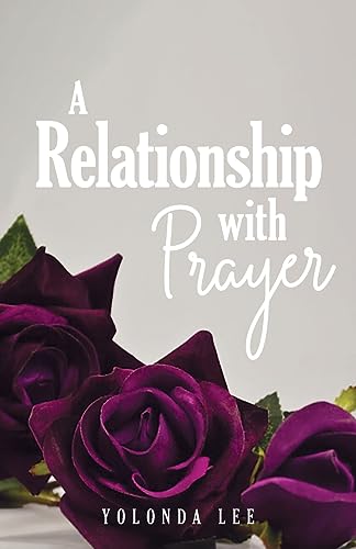 L - A Relationship with Prayer - New paperback or softback