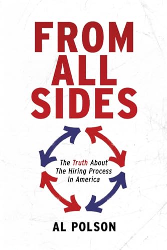 Polson - From l Sides: The Truth About the Hiring Process in America -