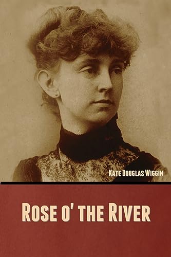 Wiggin - Rose o' the River - New paperback or softback