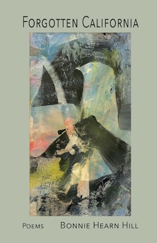 Hill - Forgotten California - New paperback or softback