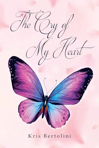 Bertolini - Cry of My Heart - New paperback or softback