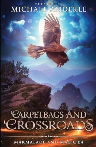 Anderl - Carpetbags and Crossroads Marmalade and Magic Book 5 - New p