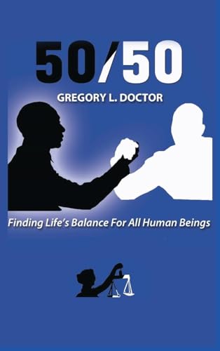 Doctor - 50/50: Finding Life's Balance for All Human Beings - New hard