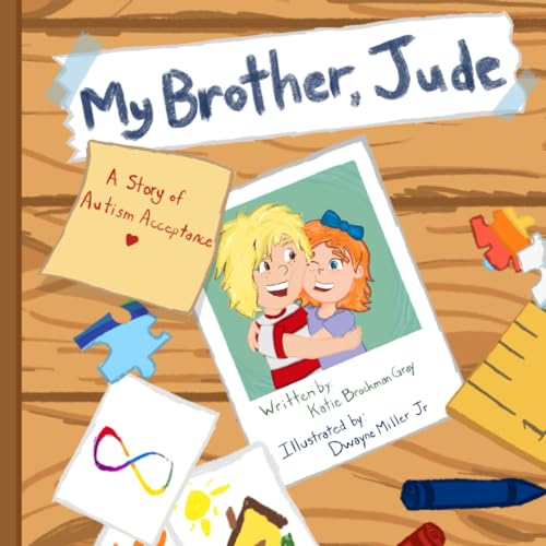 Miller Jr. - My Brother, Jude A Story of Autism Acceptance - New pape