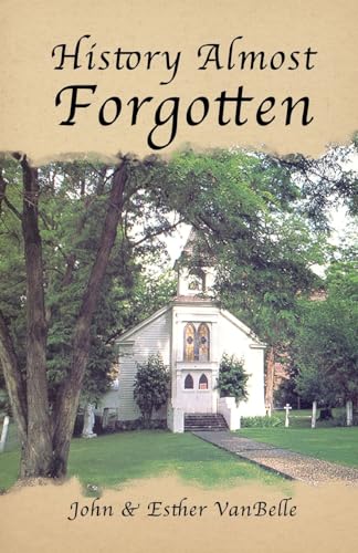 Van Bell - History Almost Forgotten - New paperback or softback