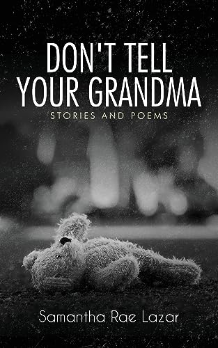 Lazar - Don't Tell Your Grandma Stories and Poems - New paperback or