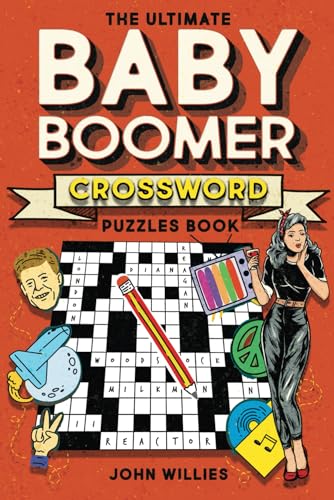 Willies - Ultimate Baby Boomer Crossword Puzzles Book 1950s, 1960s, 1