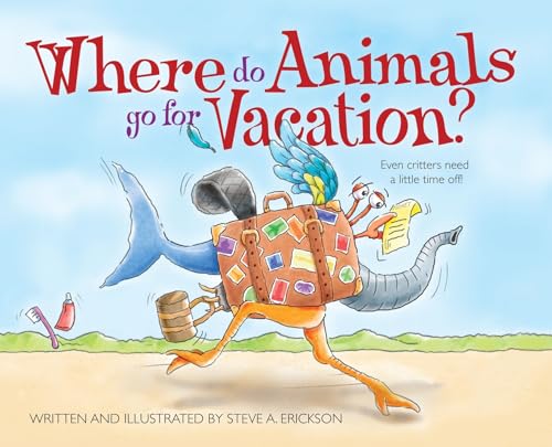 Erickson - Where Do Animals Go for Vacation? - New hardback or cased b