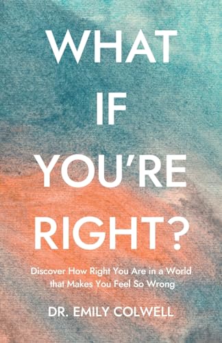Colwell - What If You're Right? - New paperback or softback