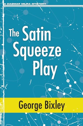 Bixley - Satin Squeeze Play - New paperback or softback