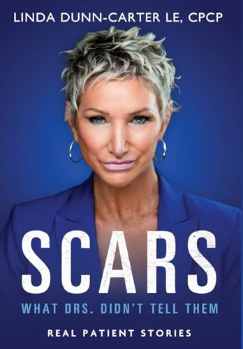 Dunn-Carter - Scars - What Drs. Didn't Tell Them - New hardback or cas