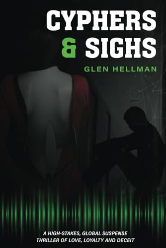 Hellman - Cypher & Sighs: A High-stakes, global suspense thriller of l