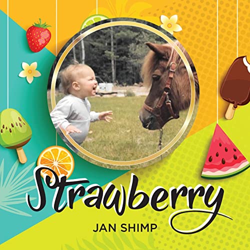 Shimp - Strawberry: The Pony I've Always Dreamed Of - New paperback or