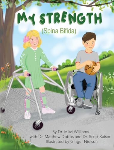 Williams - My Strength (Spina Bifida) - New hardback or cased book