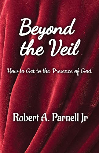 Parnell - Beyond The Veil: How To Get To The Presence of God - New pap