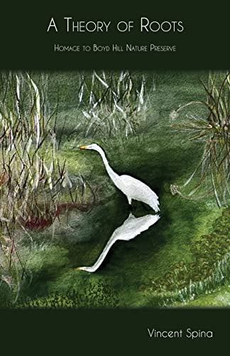 Spina - A Theory of Roots: Homage to Boyd Hill Nature Preserve - New p