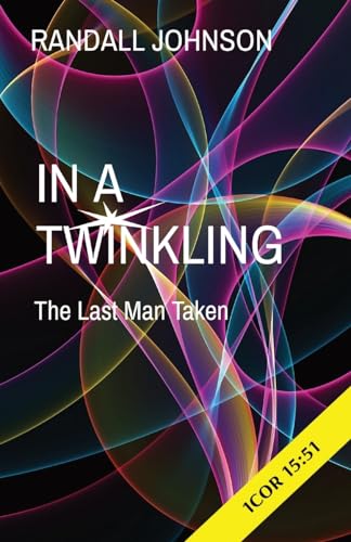 JOHNSON - IN A TWINKLING The Lat Man Taken - New paperback or softbac
