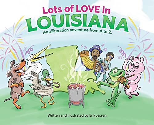 Jessen - Lots of Love in Louisiana An alliteration adventure from A t