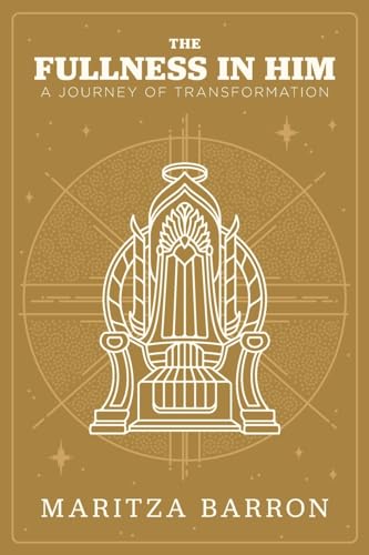 Barron - Fullness In Him: A Journey Of Transformation - New paperback