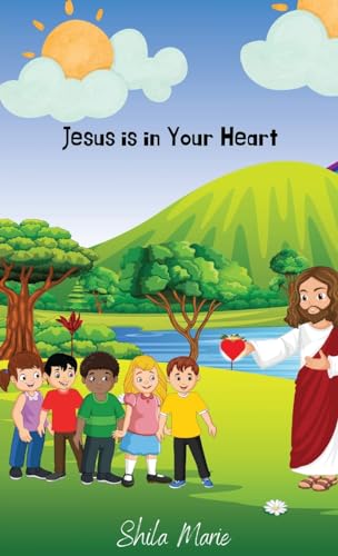 Mari - Jesus is In Your Heart: Courage and Christian Faith for Childre