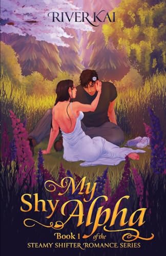 Kai - My Shy Alpha Book 1 of the Steamy Shifter Romance Series - New
