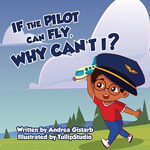 Gistarb - If the Pilot Can Fly, Why Can't I? - New paperback or softba