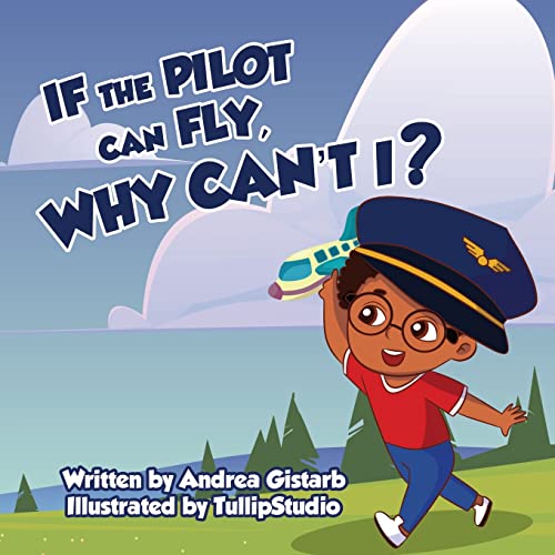 Gistarb - If the Pilot Can Fly, Why Can't I? - New paperback or softba